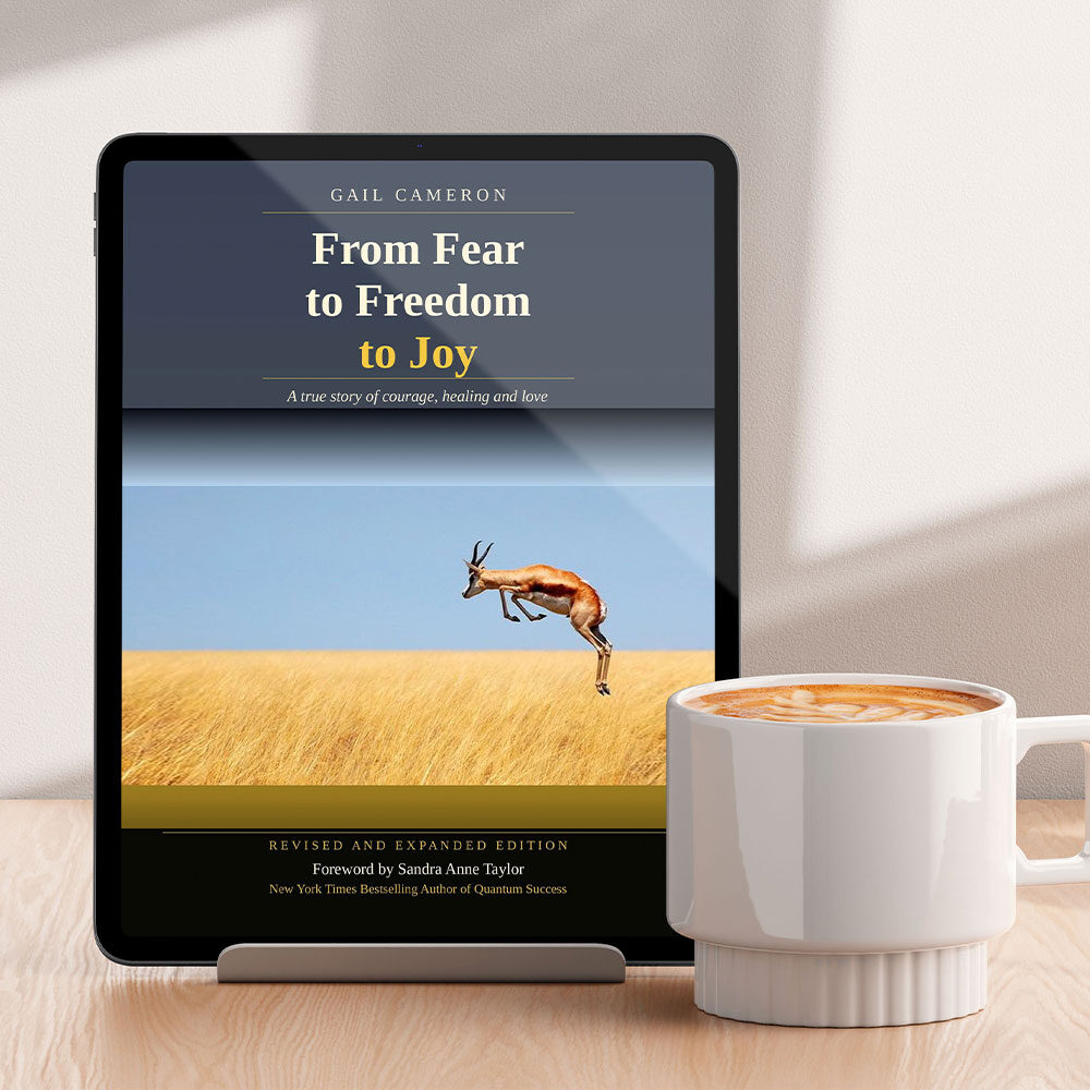 From Fear to Freedom to Joy: Revised and Expanded Edition